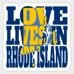 Love Lives in Rhode Island Sticker